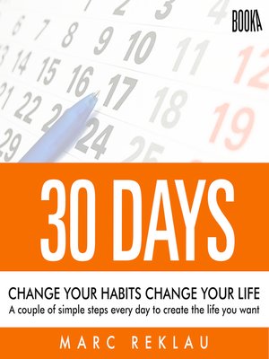 cover image of 30 Days--Change your habits, Change your life